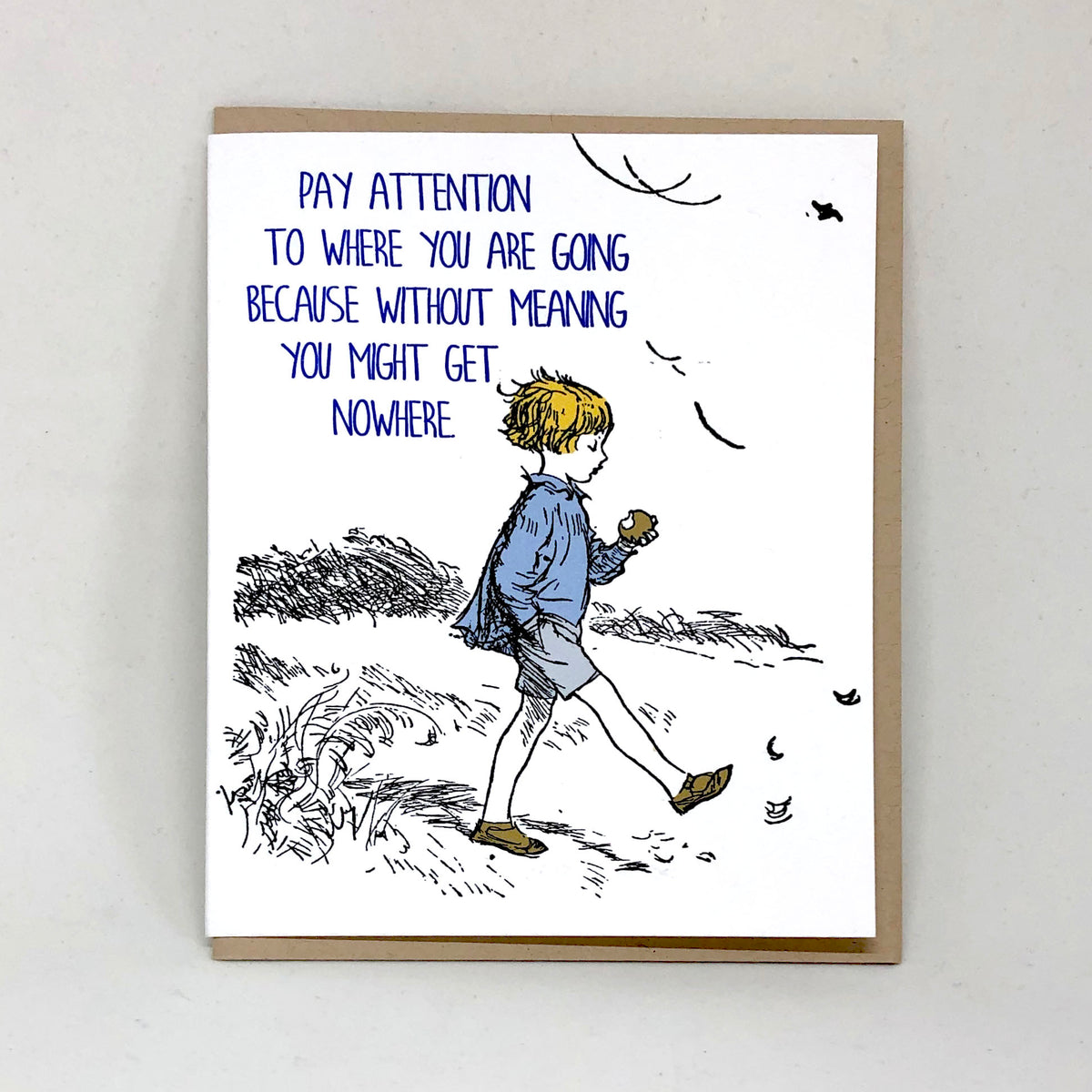Pay attention to Where you are Going - Pooh Card