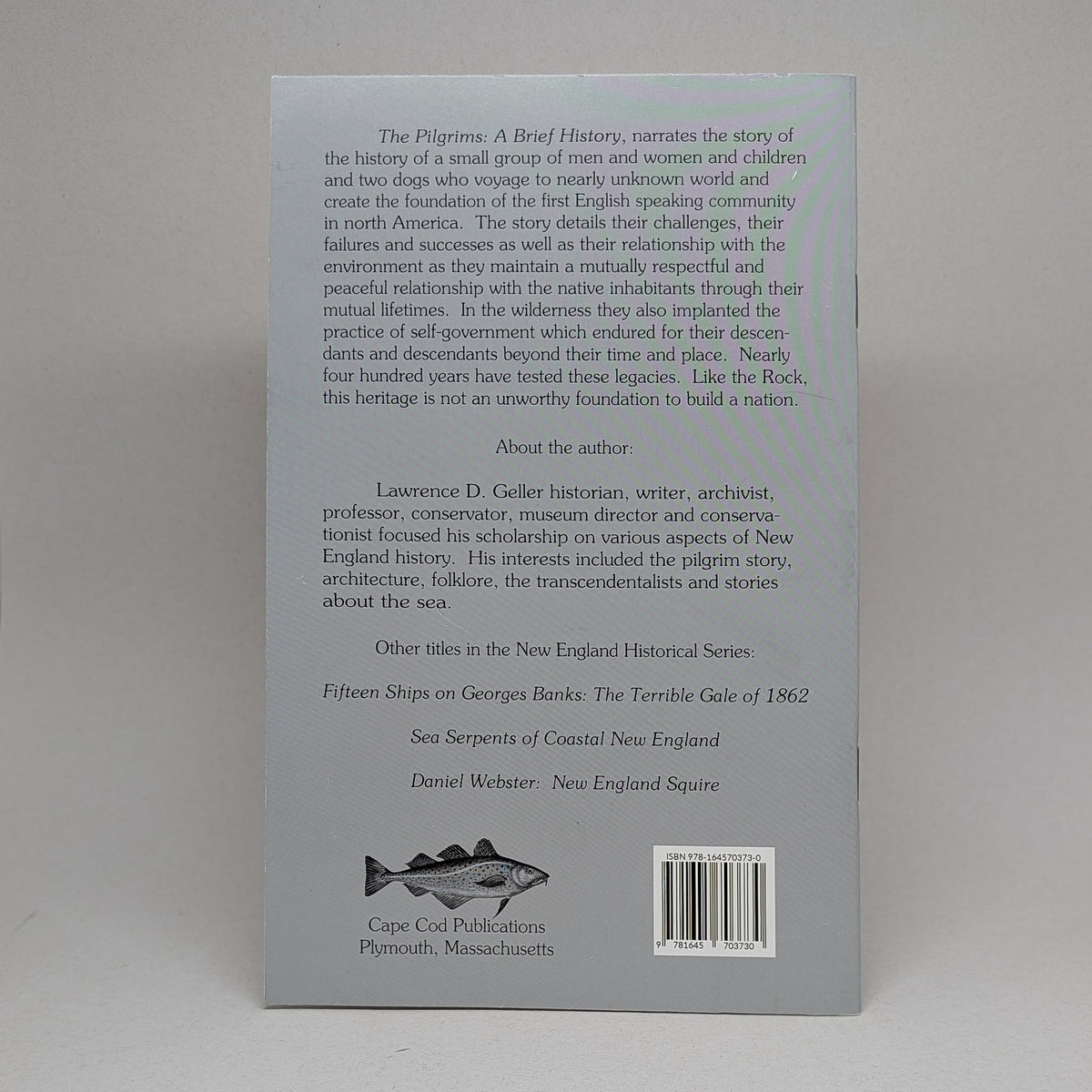 "The Pilgrims: A Brief History" by L.D. Geller - New England Historical Series