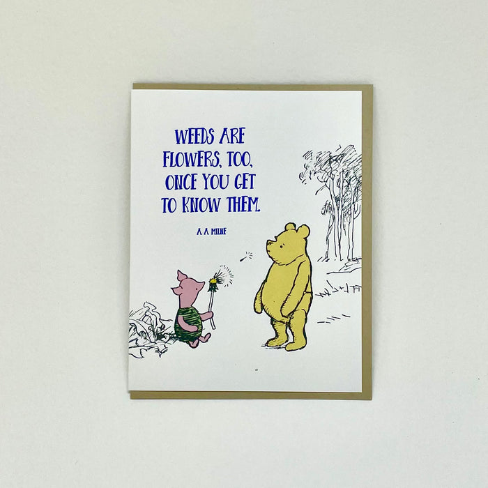 Weeds are Flowers, too - Pooh Card