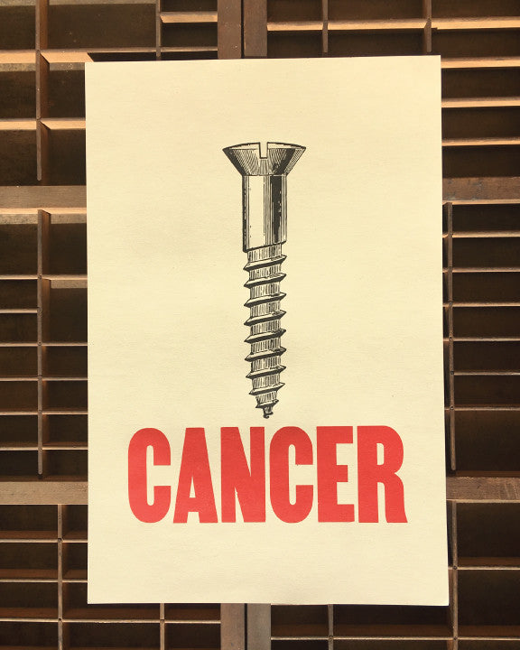 screw-cancer-letterpress-broadside