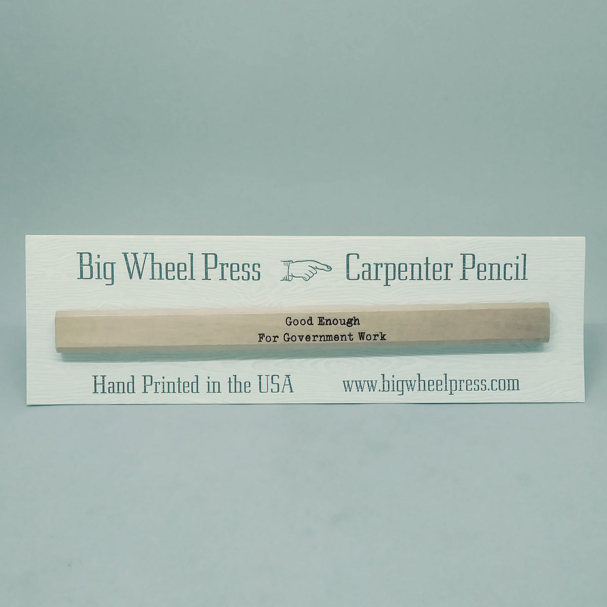 Good Enough for Gov't Work - Carpenter Pencil