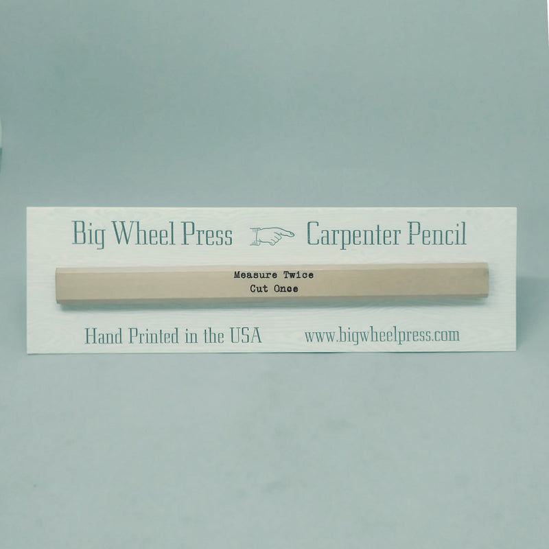 Measure Twice - Carpenter Pencil