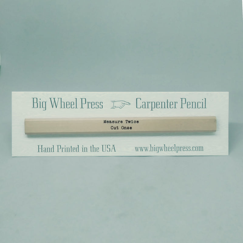 Measure Twice - Carpenter Pencil