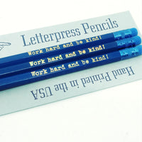 Letterpress Pencil - Work Hard Be Kind