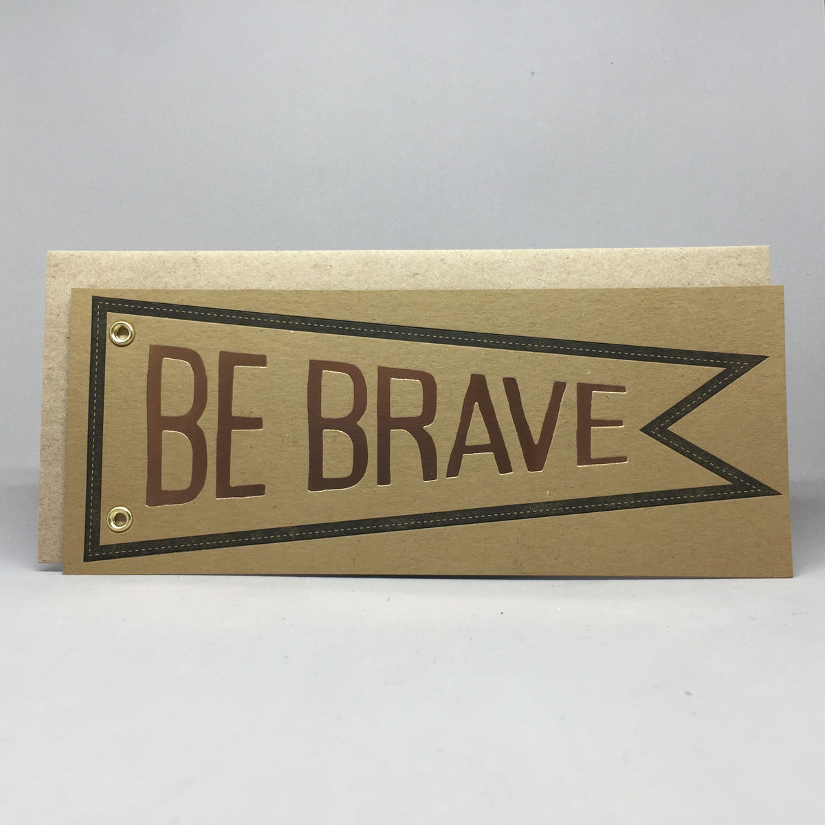 Be Brave