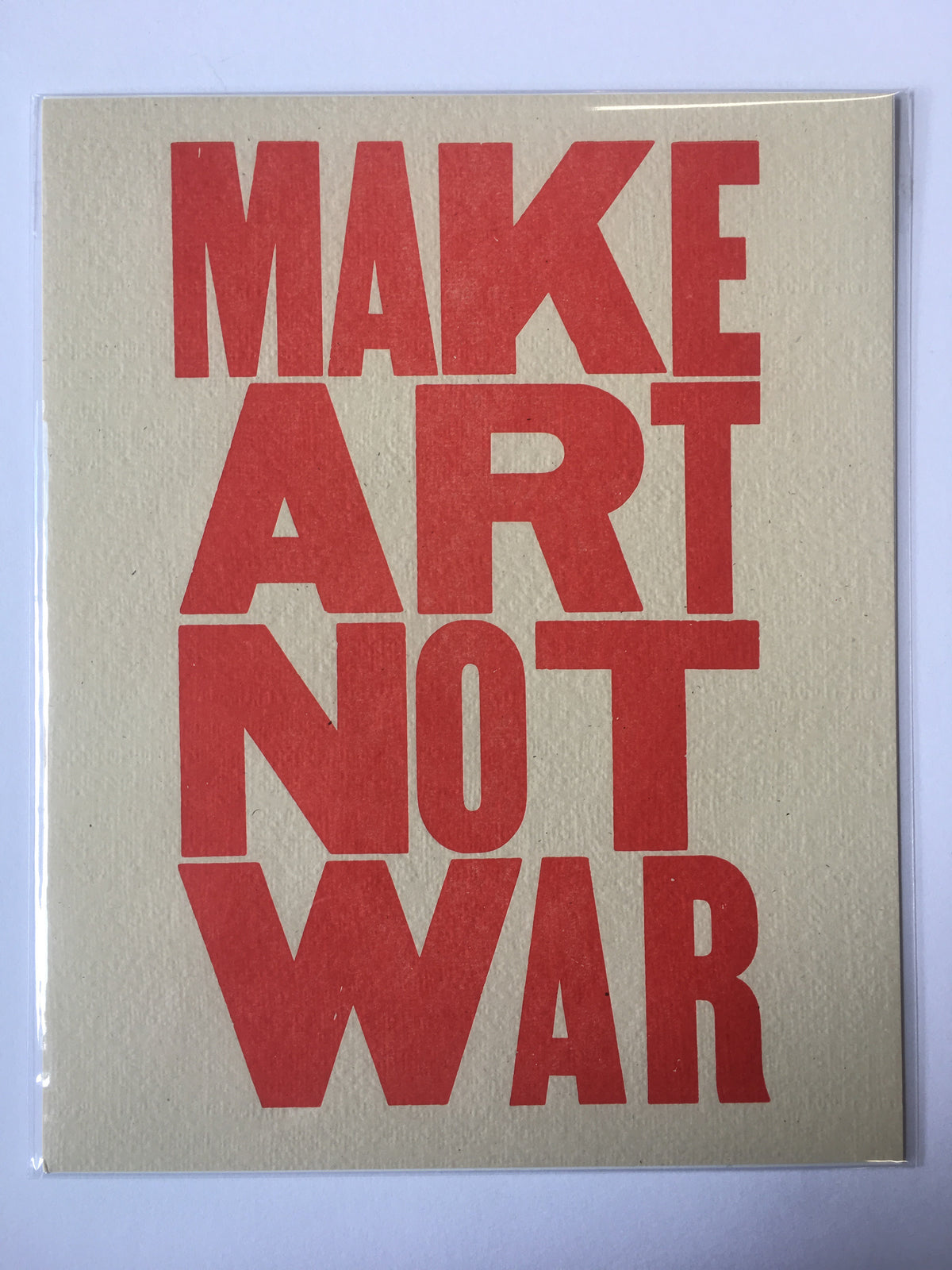 Make Art Not War Small Broadside
